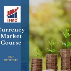 Currency Market Course By IFMC Institute