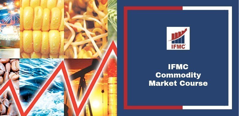 IFMC Commodity Market Course