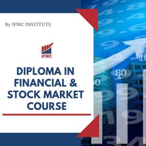 Diploma in Financial & Stock Market Course in New Delhi - IFMC Institute